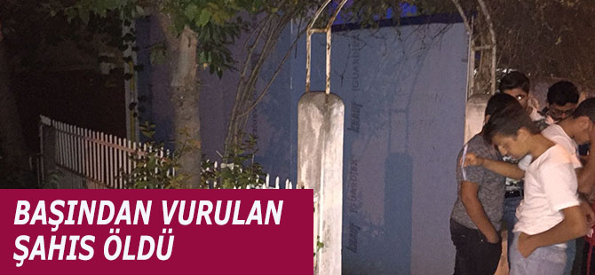 İlkadım'da Başından Vurulan Şahıs Hayatını Kaybetti