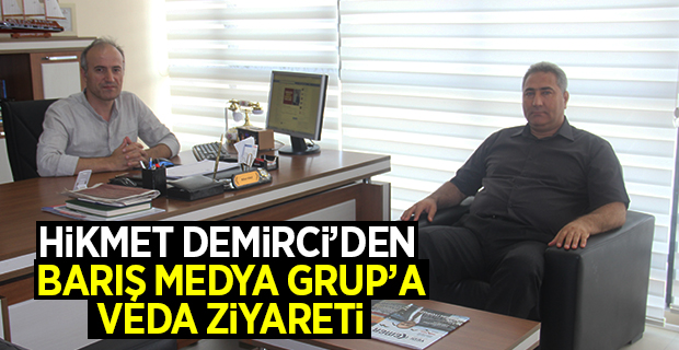 Hikmet Demirci'den Barış Medya Grup'a Ziyaret