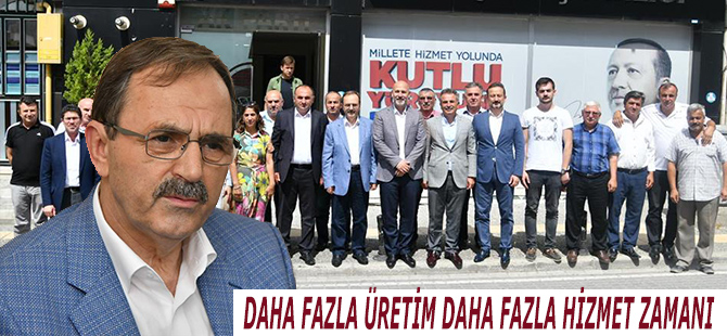 DAHA FAZLA ÜRETİM DAHA FAZLA HİZMET ZAMANI