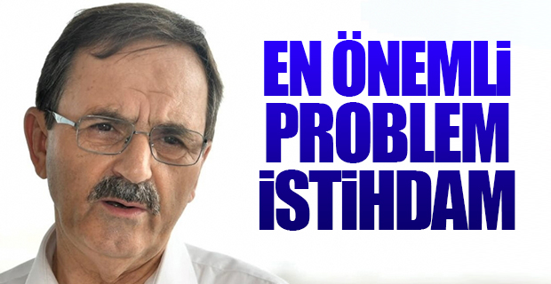 Başkan Şahin: En Önemli Problem İstihdam