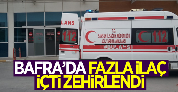 Bafra'da Fazla ilaç içti zehirlendi