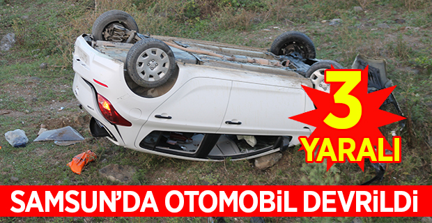 Samsun'da otomobil devrildi: 3 yaralı