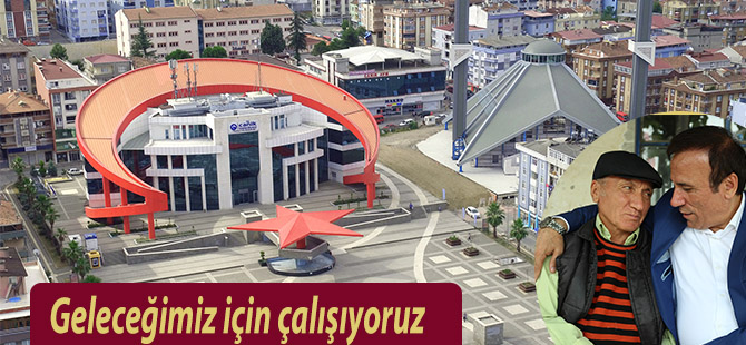 Geleceğimiz için çalışıyoruz