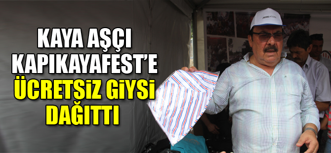 Kaya Aşçı kapıkayafest'e Ücretsiz Giysi Dağıttı