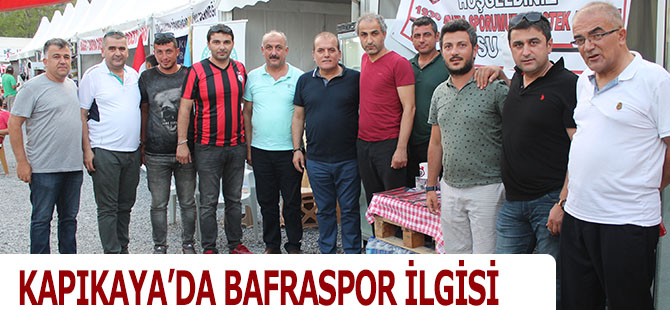 KAPIKAYA’DA BAFRASPOR İLGİSİ