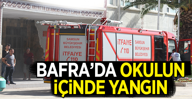 Bafra’da Okulun içinde Yangın