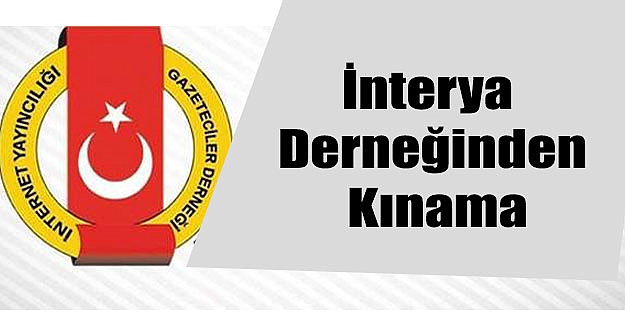 İnterya Derneğinden Kınama