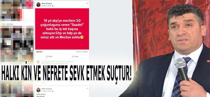 HALKI KİN VE NEFRETE SEVK ETMEK SUÇTUR!