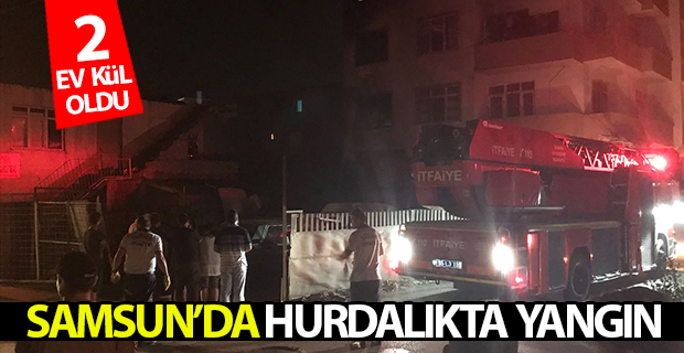 Samsun'da Hurdalıkta Yangın Çıktı: 2 Ev Kül Oldu