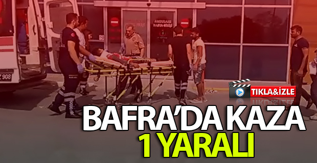 Bafra'da Trafik Kazası:1 Yaralı