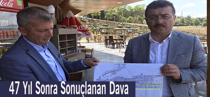 47 Yıl Sonra Sonuçlanan Dava