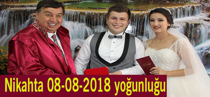 Nikahta 08-08-2018 yoğunluğu