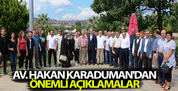 AV. HAKAN KARADUMAN'DAN ÖNEMLİ AÇIKLAMALAR