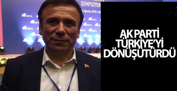 AK Parti Türkiye'yi dönüştürdü