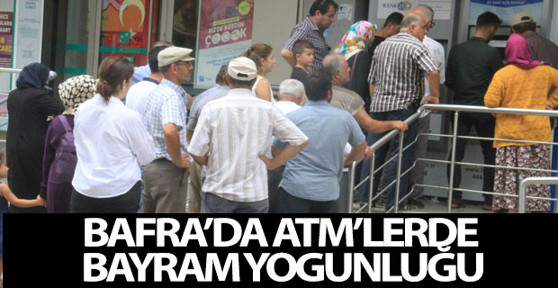 Bafra'da ATM'lerde Bayram Yoğunluğu