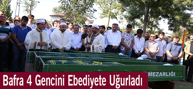 Bafra 4 Gencini Ebediyete Uğurladı