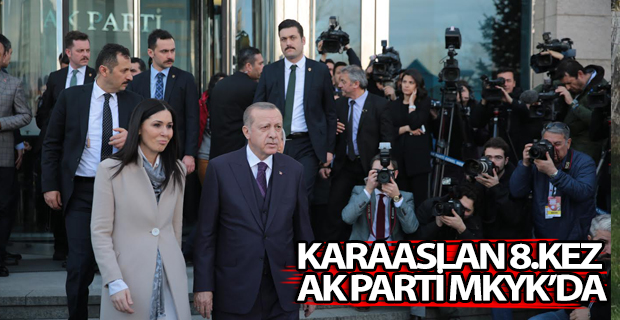 KARAASLAN 8.KEZ AK PARTİ MKYK’DA