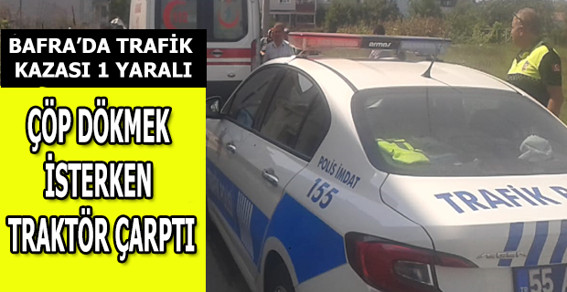 Bafra'da Trafik Kazası: 1 Yaralı