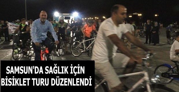 Samsun'da sağlık için bisiklet turu düzenlendi