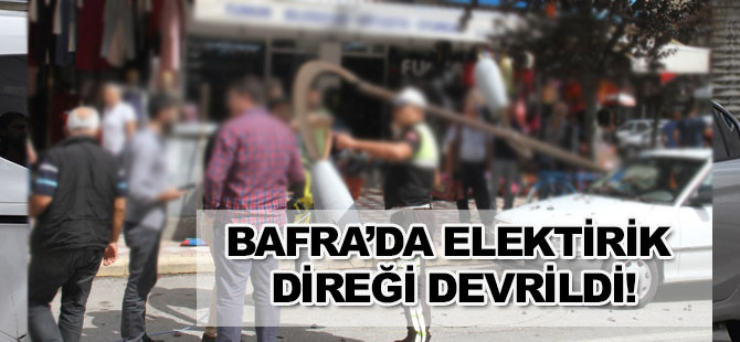 Bafra'da Elektirik Direği faciası atlatıldı.