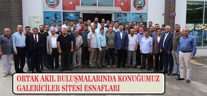 Başkan Kılıç Galericiler İle Buluştu