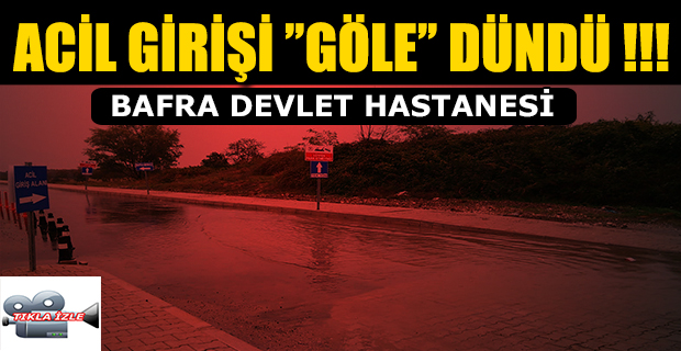 Acil’in Önü Gölete Döndü