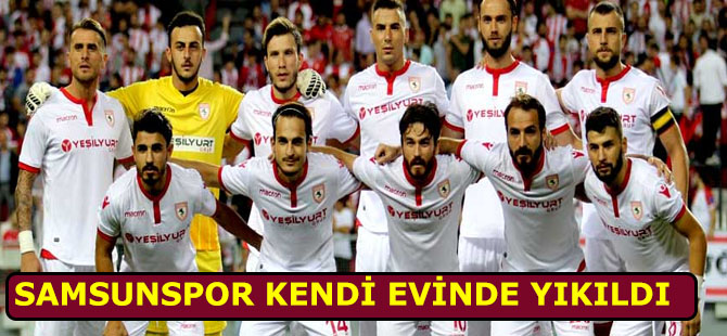 Samsunspor Kendi Evinde Yıkıldı