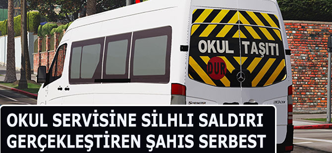 Servise Silahlı Saldırı Düzenleyen Şahıs Serbest