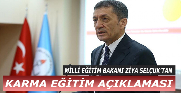 Bakan Ziya Selçuk'tan Karma Eğitim Açıklaması