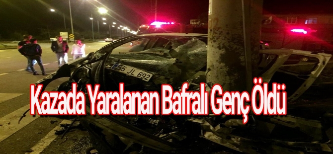 Kazada Yaralanan Bafralı Genç Öldü