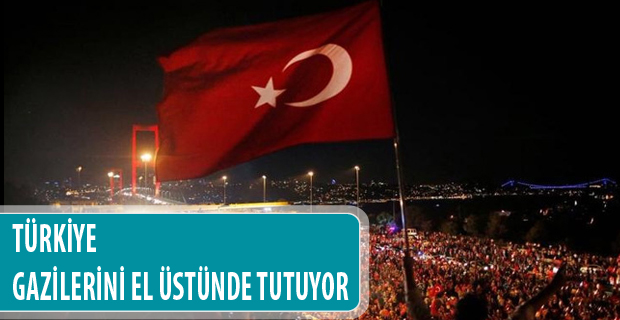 Türkiye gazilerini el üstünde tutuyor