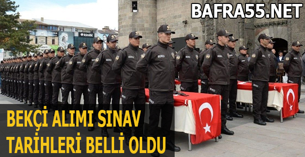 Bekçi Alımı Sınav Tarihleri Belli Oldu !!!