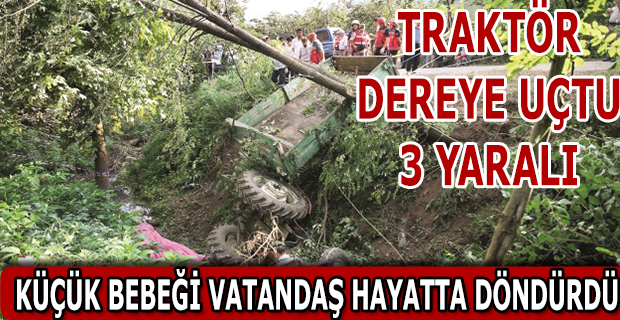 Bafra’da Traktör Dere’ye Uçtu 3 Yaralı