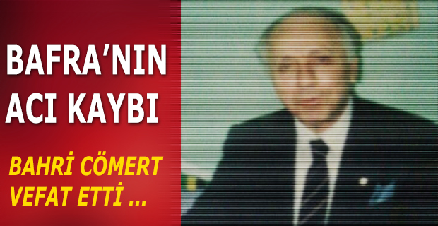 Bafra’nın Acı Kaybı