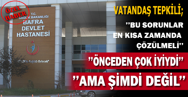 VATANDAŞ TEPKİLİ ’’ ÖNCEDEN İYİYDİ, AMA ŞİMDİ DEĞİL’’