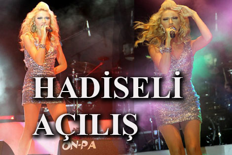 SELİN ARDINDAN HADİSE'Lİ AÇILIŞ