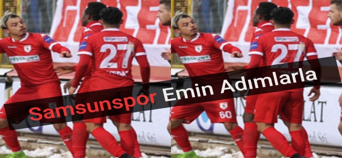 Samsunspor Emin Adımlarla