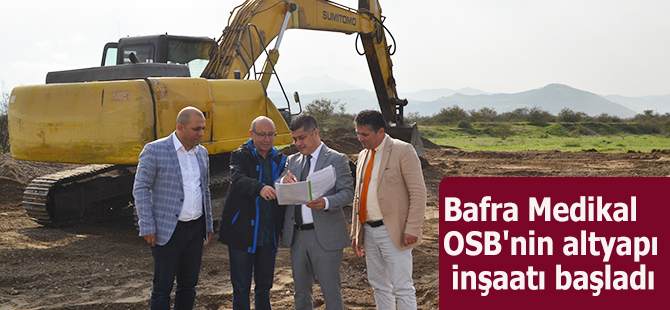 Bafra Medikal OSB'nin altyapı inşaatı başladı