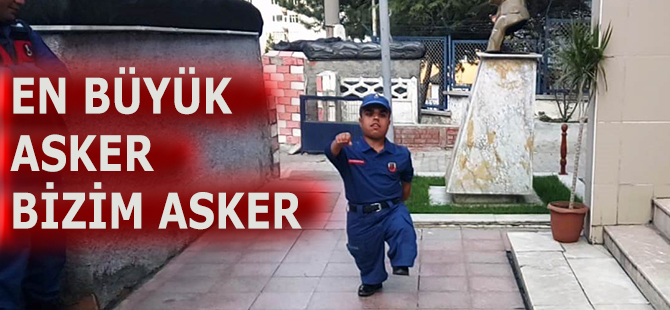 EN BÜYÜK ASKER BİZİM ASKER