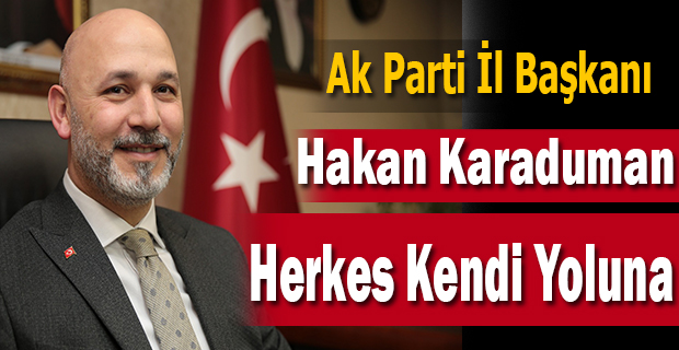 Hakan Karaduman Herkes Kendi Yoluna