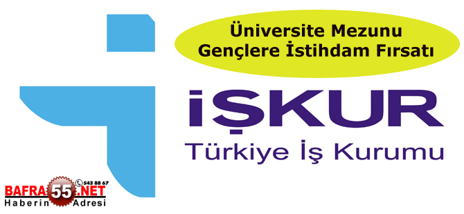 Üniversite Mezunu Gençlere İstihdam Fırsatı