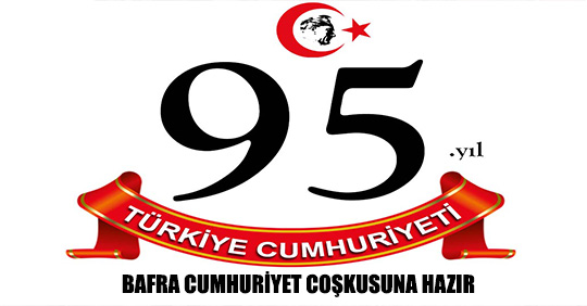 BAFRA CUMHURİYET COŞKUSUNA HAZIR