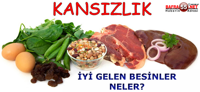 KANSIZLIĞA İYİ GELEN BESİNLER