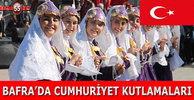 BAFRA’DA CUMHURİYET KUTLAMALARI