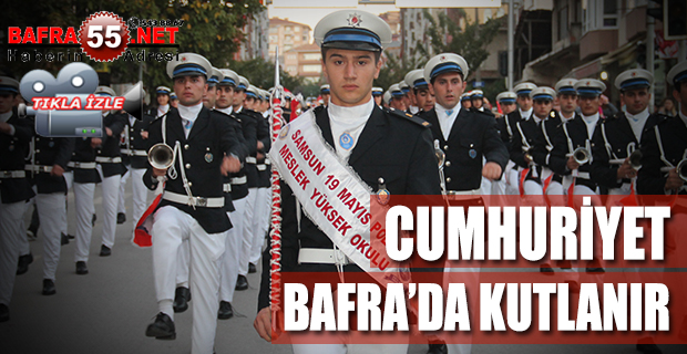 CUMHURİYET BAFRA'DA KUTLANIR