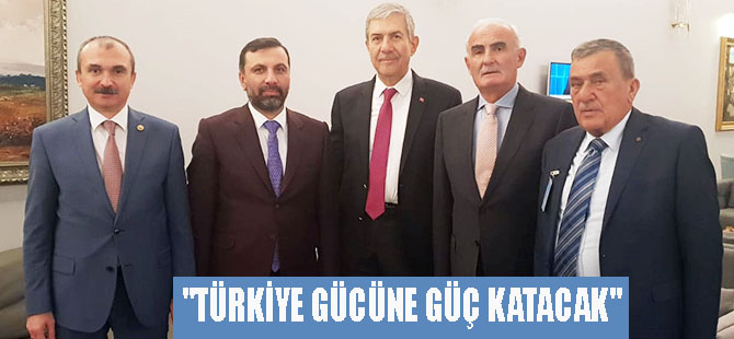 Yılmaz;"Türkiye Gücüne Güç Katacak"