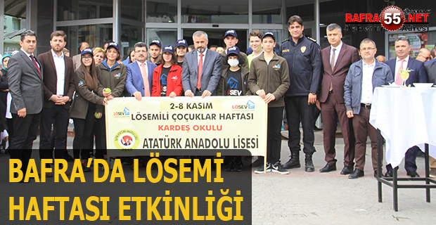 BAFRA’DA LÖSEV HAFTASI ETKİNLİĞİ