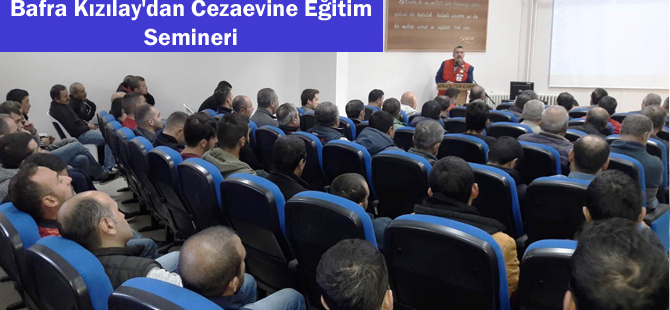 Bafra Kızılay'dan Cezaevine Eğitim Semineri