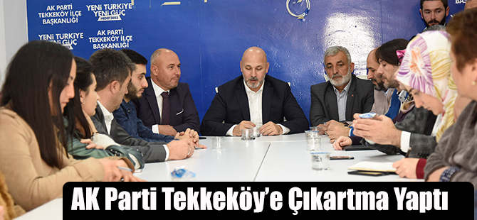 AK Parti Tekkeköy’e Çıkartma Yaptı