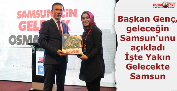 İşte Yakın Gelecekte Samsun